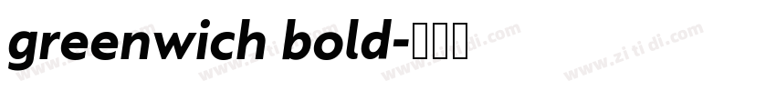 greenwich bold字体转换 greenwich bold字体转换